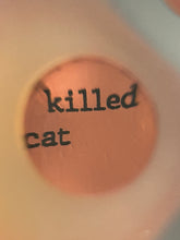 Nodule #289 “Curiosity killed the cat”